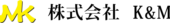 株式会社K＆M
